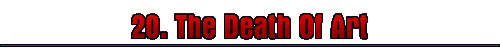 20. The Death of Art